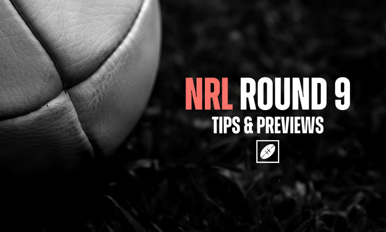 Tips for week 9 of the NRL season